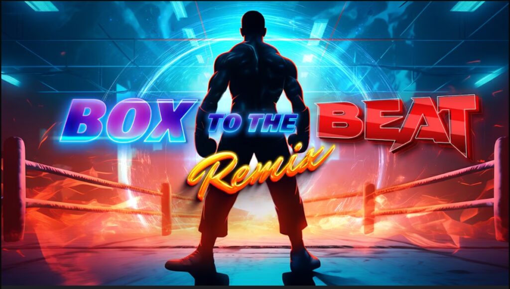 Box to the Beat Remix title card featuring a silhouette of a boxer standing in a neon-lit ring with blue and red typography.